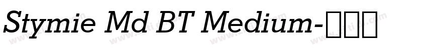 Stymie Md BT Medium字体转换 Stymie Md BT Medium字体转换